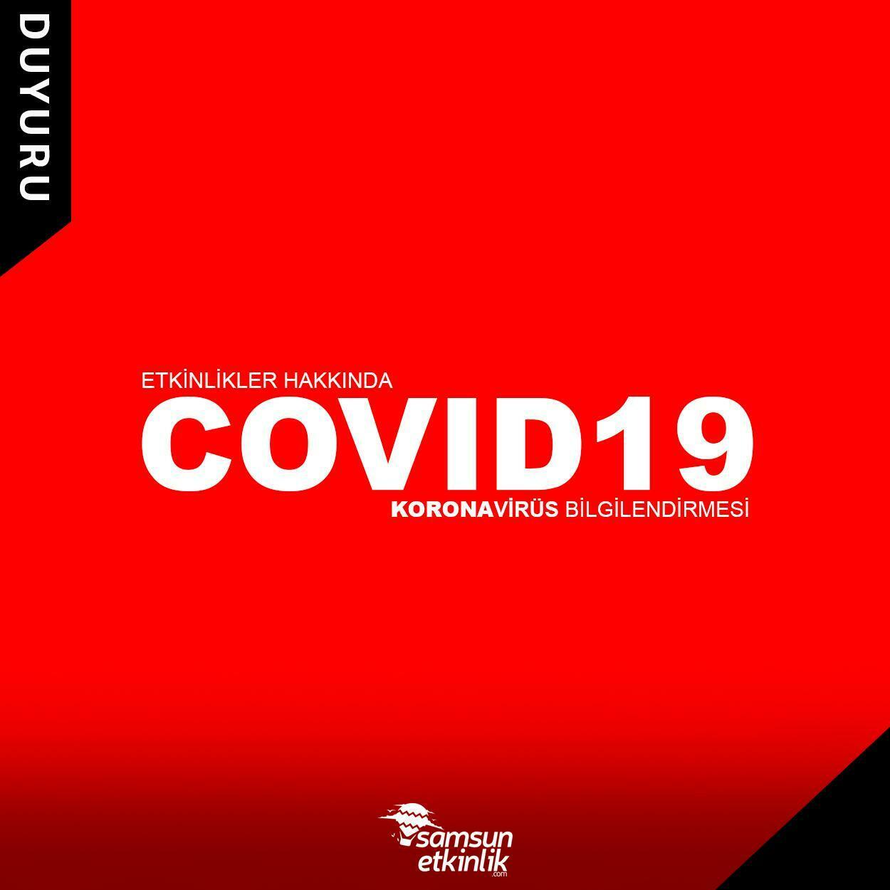 Etkinlikler Hakkında COVID19/Koronavirüs Bilgilendirmesi