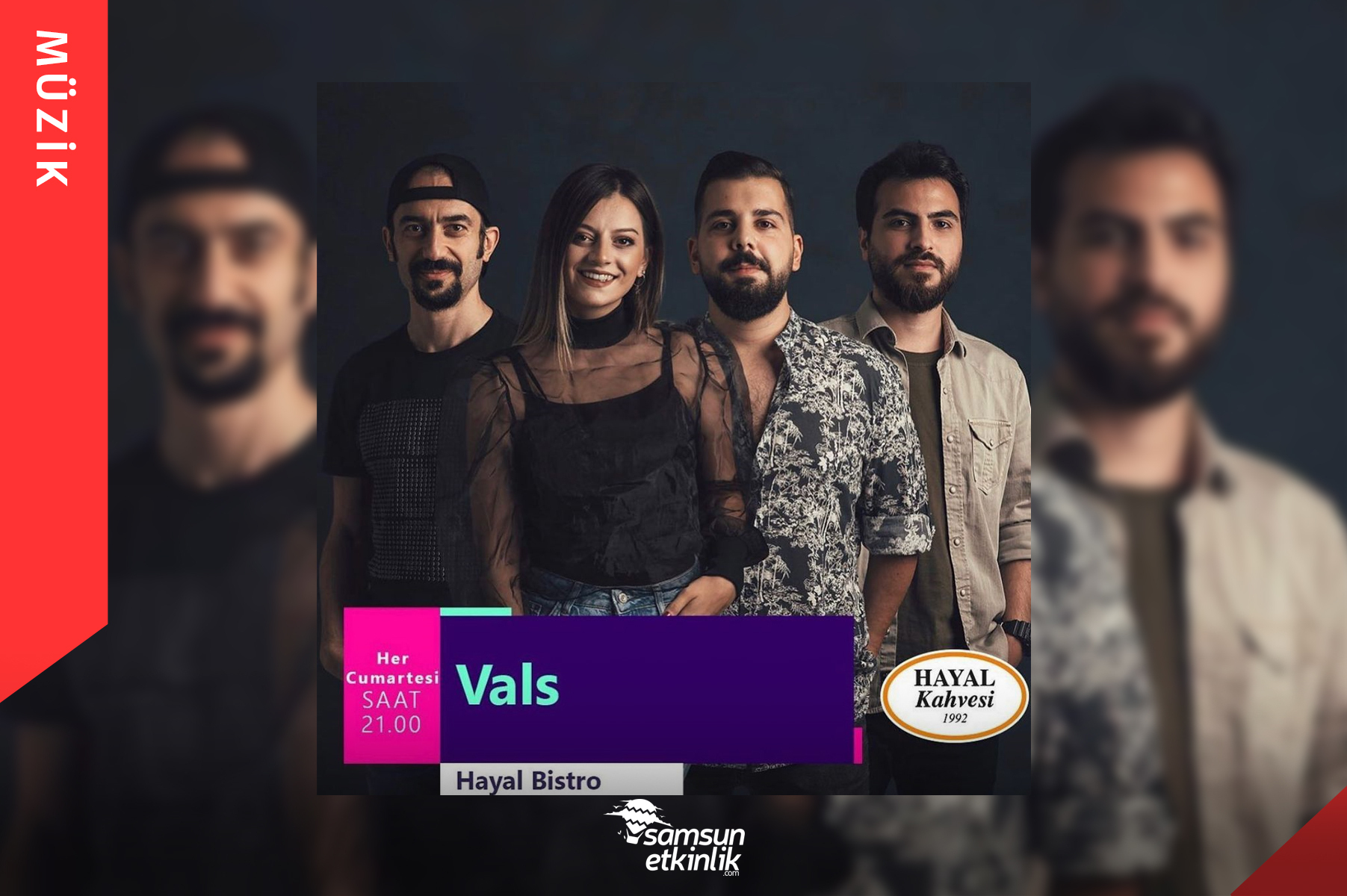 Grup Vals Hayal Kahvesi Samsun'da