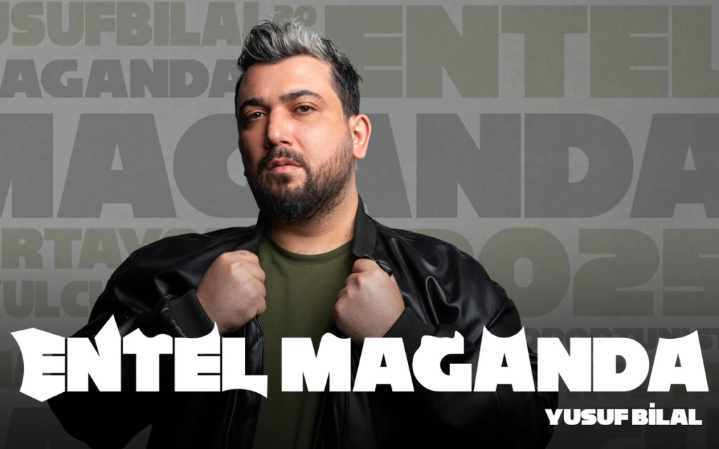 Yusuf Bilal Altıntaş – Entel Maganda -Stand Up